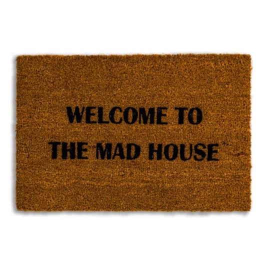 'Welcome to the Mad House' Doormat